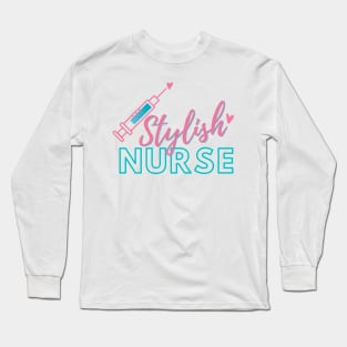 Stylish Nurse - Nurse Design Long Sleeve T-Shirt